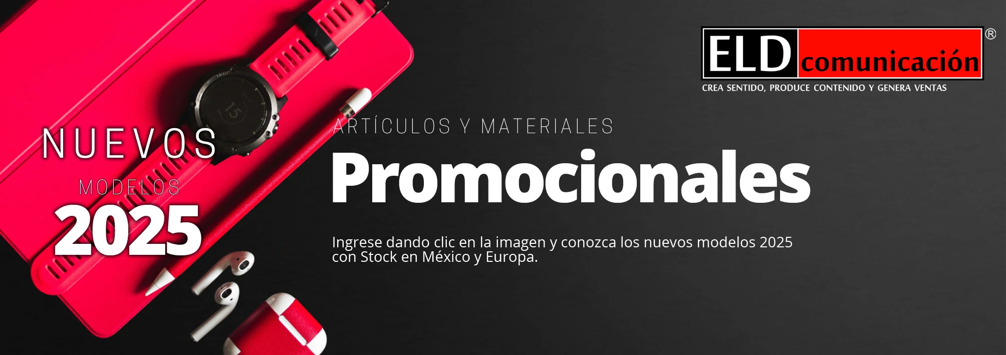 Nuevos Artículos y Materiales Promocionales ELD comunicación