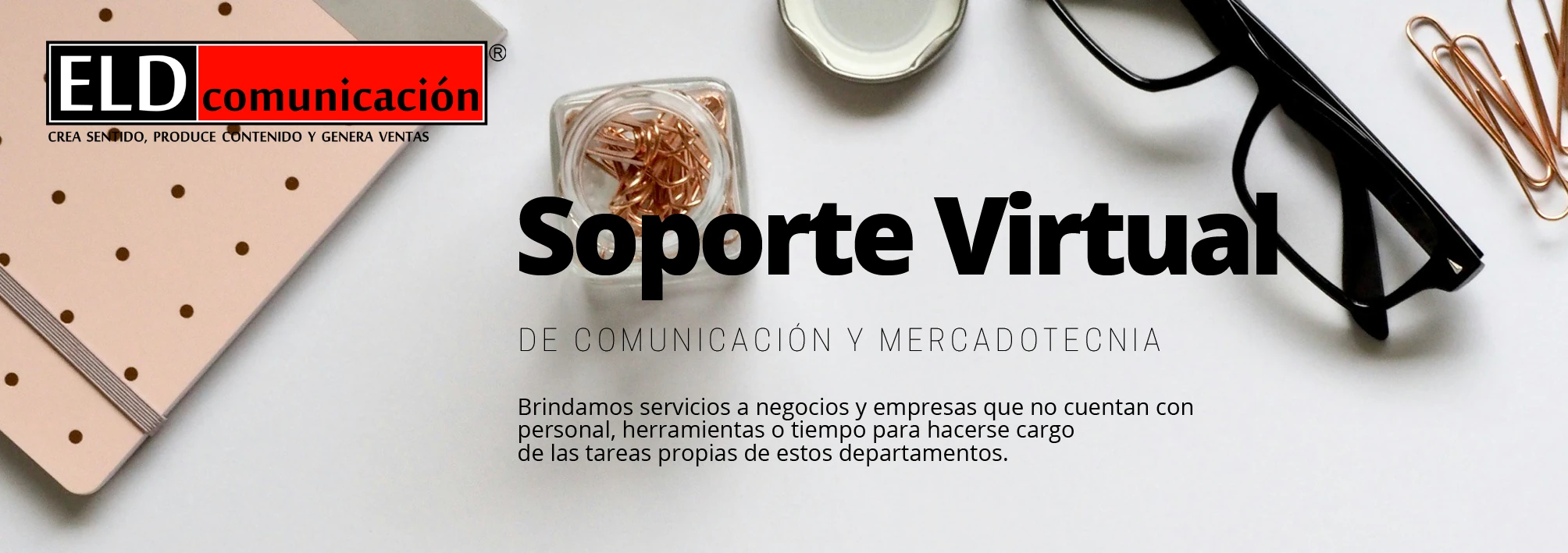 Soporte Virtual de Comunicación y Mercadotecnia ELD comunicación ELD comunicación